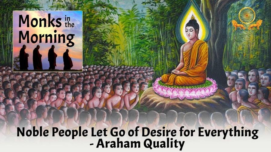 192 Noble People Let Go of Desire for Everything, Araham Quality pt. 4