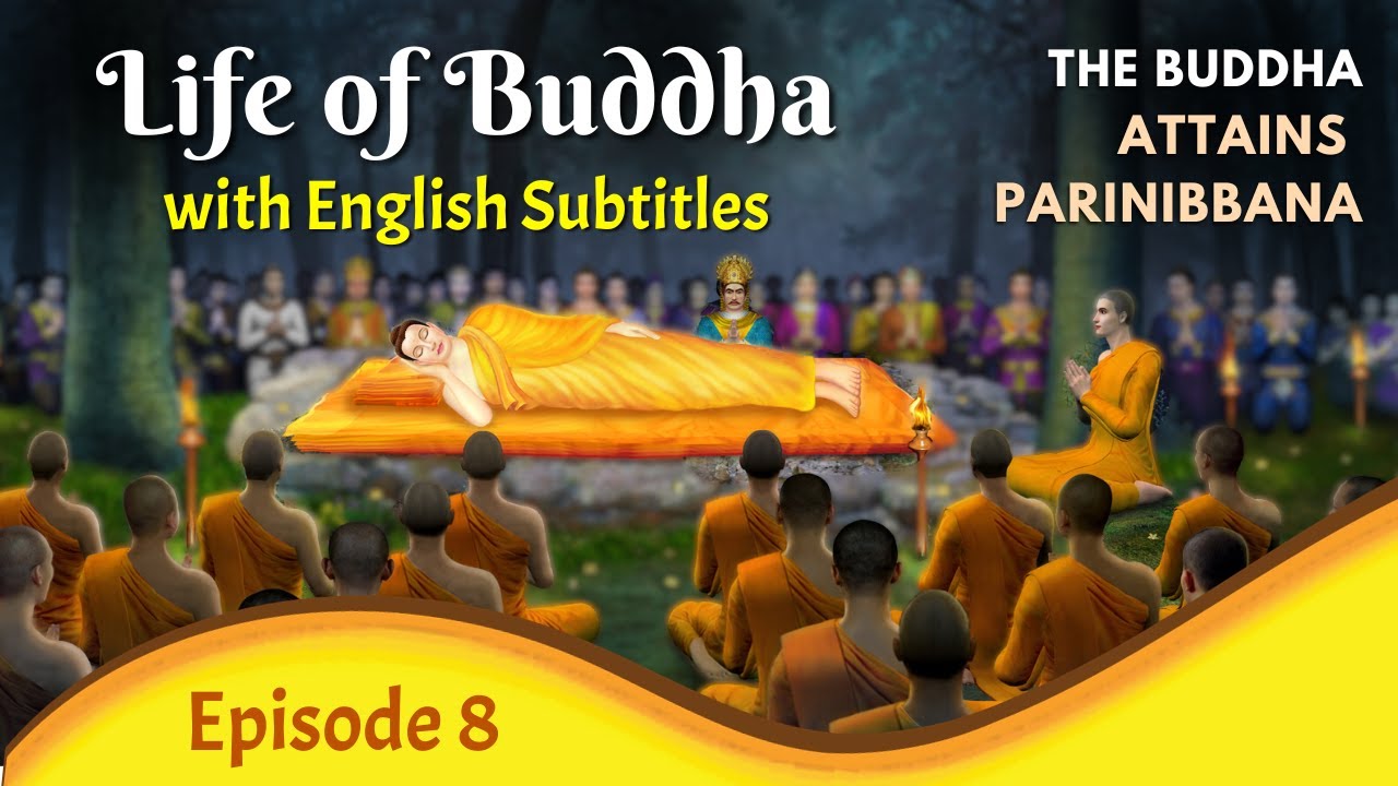 Last Days of the Buddha The Mahāparinibbāna Life of Buddha with English Subtitles Episode 08
